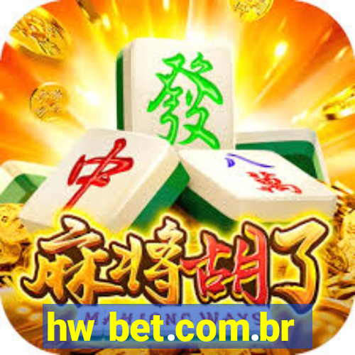 hw bet.com.br